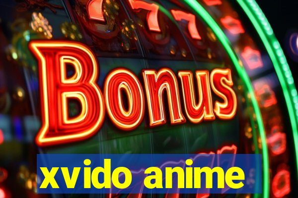 xvido anime